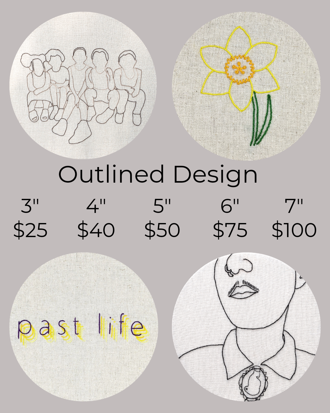 Outlined design: 3" for $25, 4" for $40, 5" for $50, 6" for $75, 7" for $100