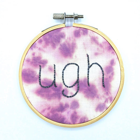 Metallic Chrome & Purple Tie-Dye Ugh Embroidery Hoop Art