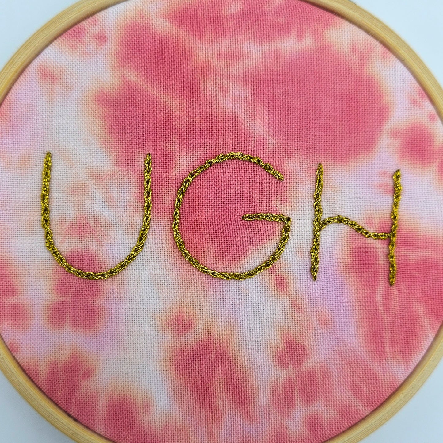 Metallic Gold & Pink Tie-Dye Ugh Embroidery Hoop Art