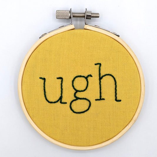 Green & Yellow Ugh Embroidery Hoop Art