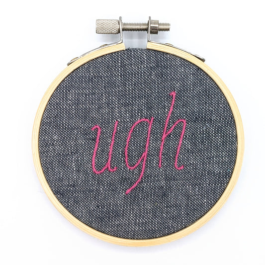 Pink & Grey Ugh Embroidery Hoop Art