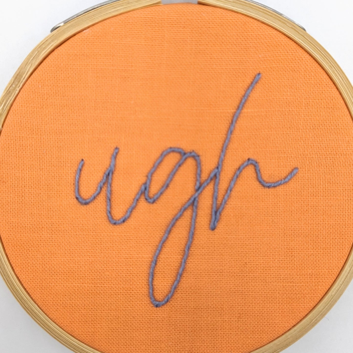 Grey & Orange Ugh Embroidery Hoop Art